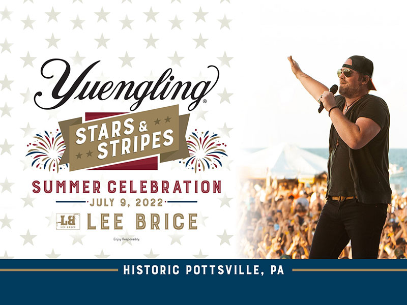 Yuengling Stars & Stripes Celebration with Lee Brice | DiscoverNEPA